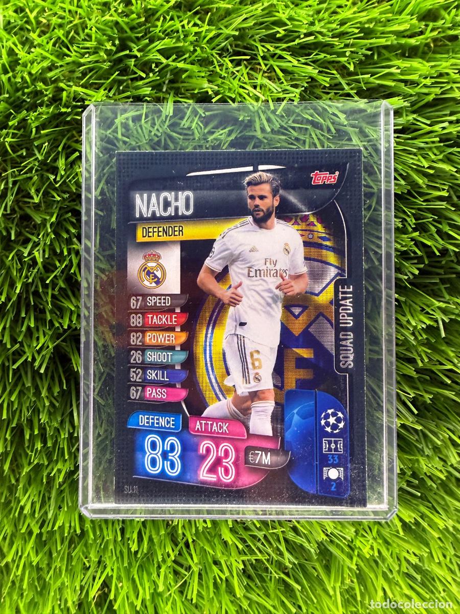 Cromos de f&uacute;tbol: N&ordm; SU11 Nacho Squad Update Real Madrid CF Topps Match Attax Extra 19 20