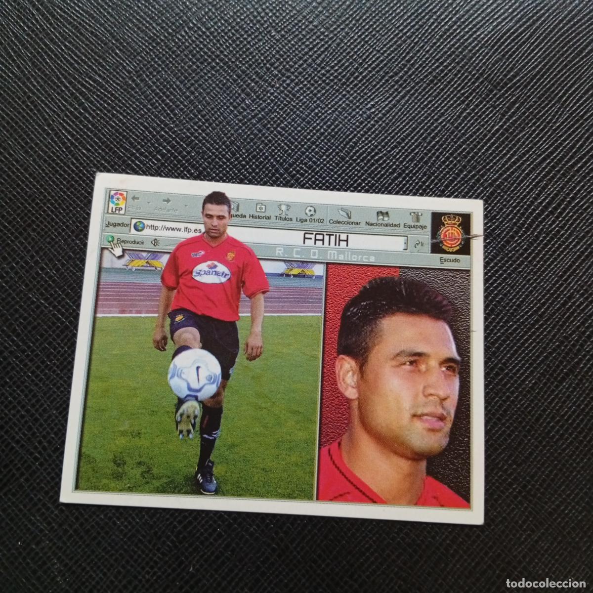 Cartes &agrave; collectionner de Football: FATIH MALLORCA ESTE 2001 2002 CROMO FUTBOL 01 02 LIGA - SIN PEGAR - A216 PG397