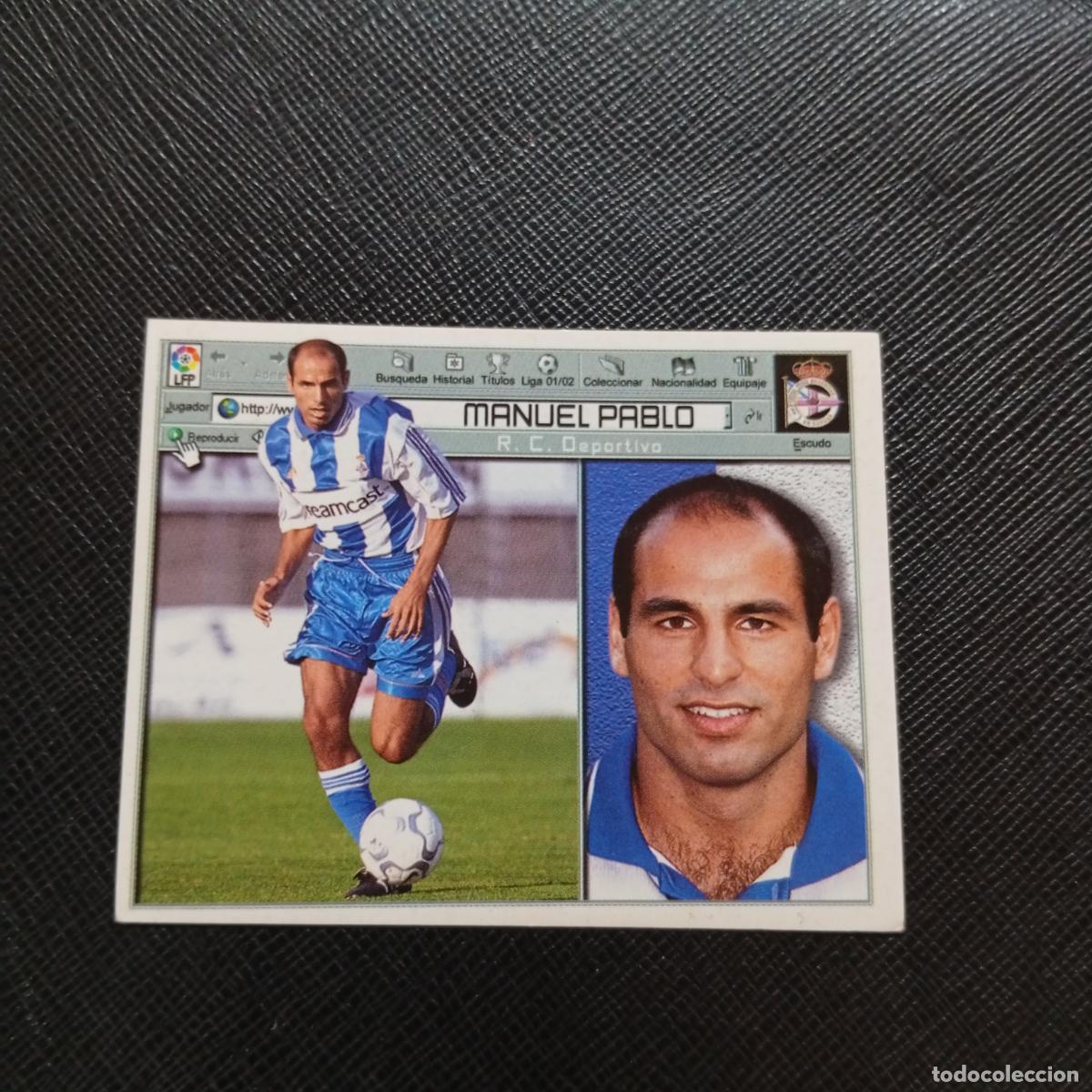 Cromos de f&uacute;tbol: MANUEL PABLO DEPORTIVO ESTE 2001 2002 CROMO FUTBOL 01 02 LIGA - SIN PEGAR - A216 PG406