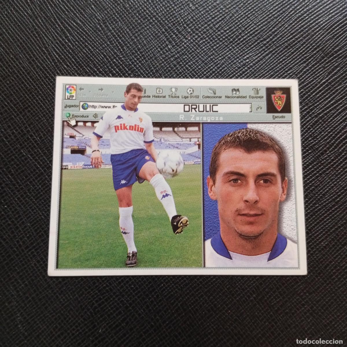 Cromos de f&uacute;tbol: DRULIC ZARAGOZA ESTE 2001 2002 CROMO FUTBOL 01 02 LIGA - SIN PEGAR - A216 PG406