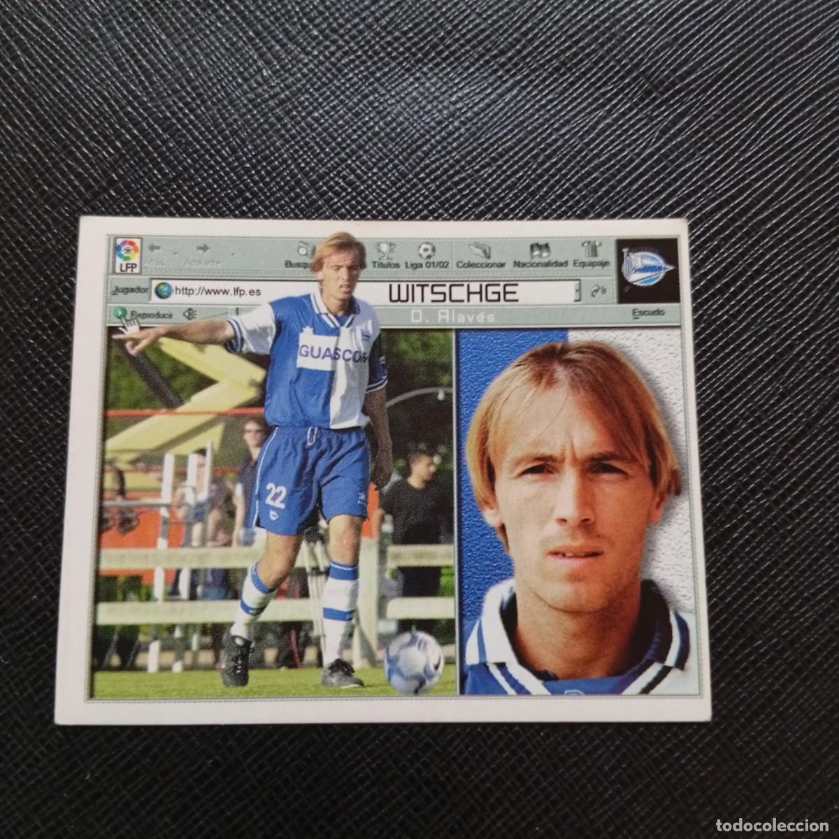 Cromos de f&uacute;tbol: WITSCHGE ALAVES ESTE 2001 2002 CROMO FUTBOL 01 02 LIGA - SIN PEGAR - A216 PG442 COLOCA