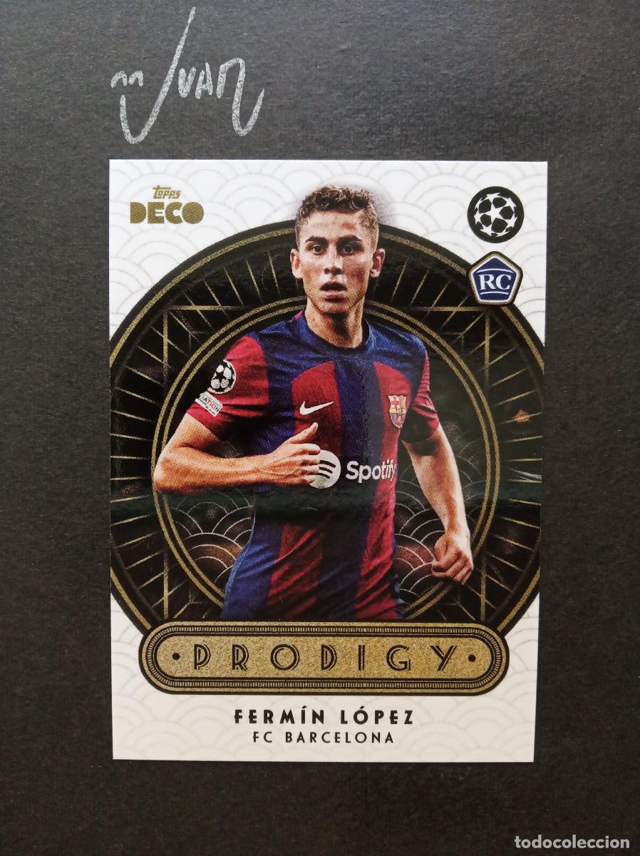 Cromos de f&uacute;tbol: PRODIGY ROOKIE FERMIN LOPEZ FC BARCELONA ⚽ TOPPS &reg; DECO UCC UEFA CLUB COMPETITIONS 2023 2024 23 24