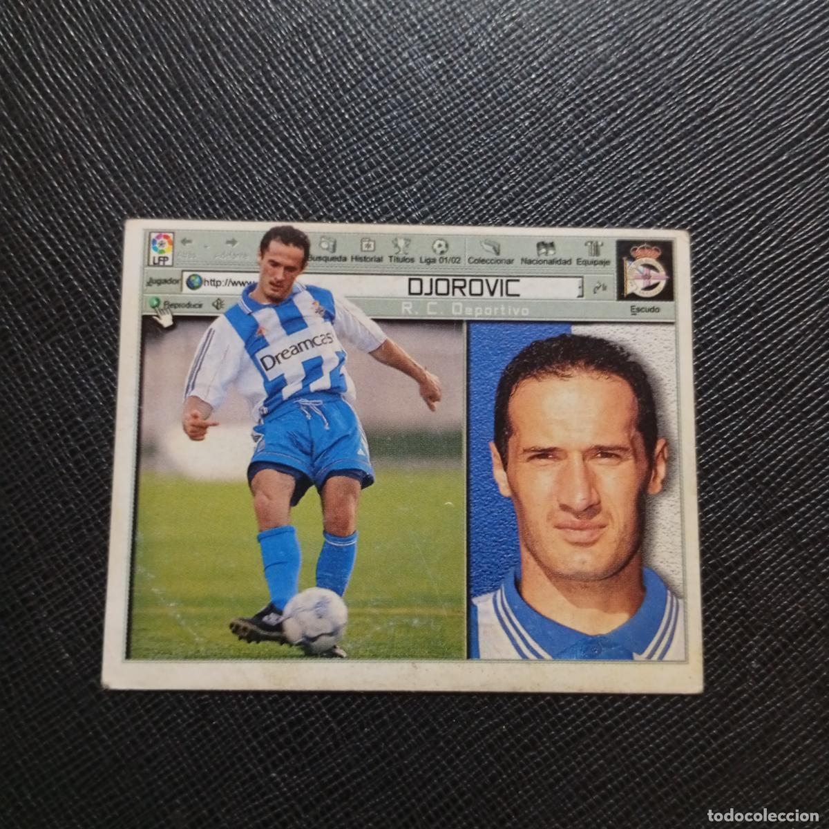 Cromos de f&uacute;tbol: DJOROVIC DEPORTIVO ESTE 2001 2002 CROMO FUTBOL 01 02 LIGA - SIN PEGAR - A216 PG424 FICHAJE 2