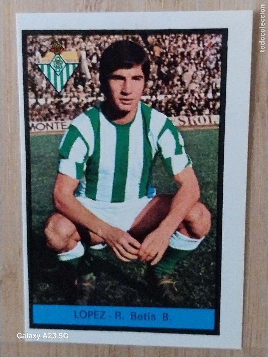 Cromos de f&uacute;tbol: LOPEZ BETIS ED FHER LIGA 1972 72 73 CROMO RECUPERADO VENTANILLA PUNTAS PERFECTAS BE