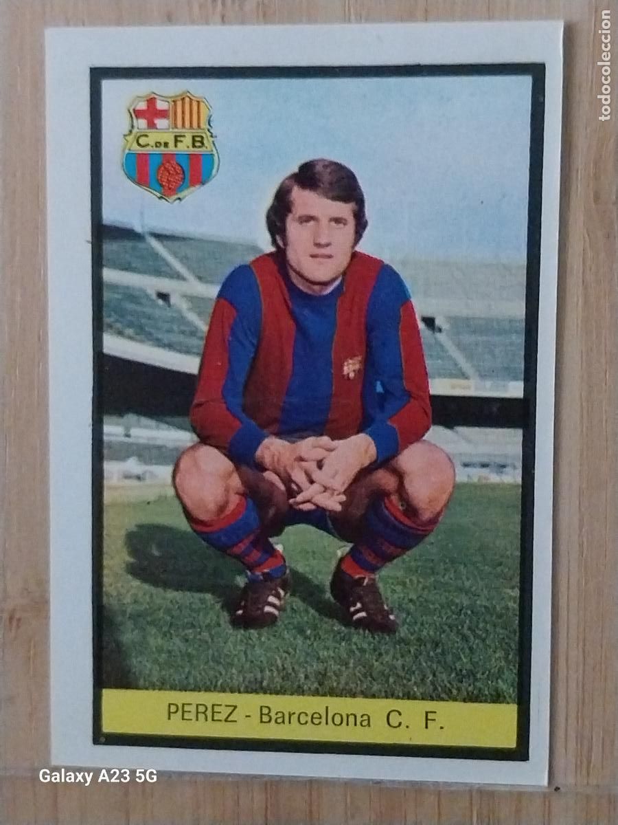 Cromos de f&uacute;tbol: PEREZ F C BARCELONA ED FHER LIGA 1972 72 73 CROMO RECUPERADO VENTANILLA PUNTAS PERFECTAS BE
