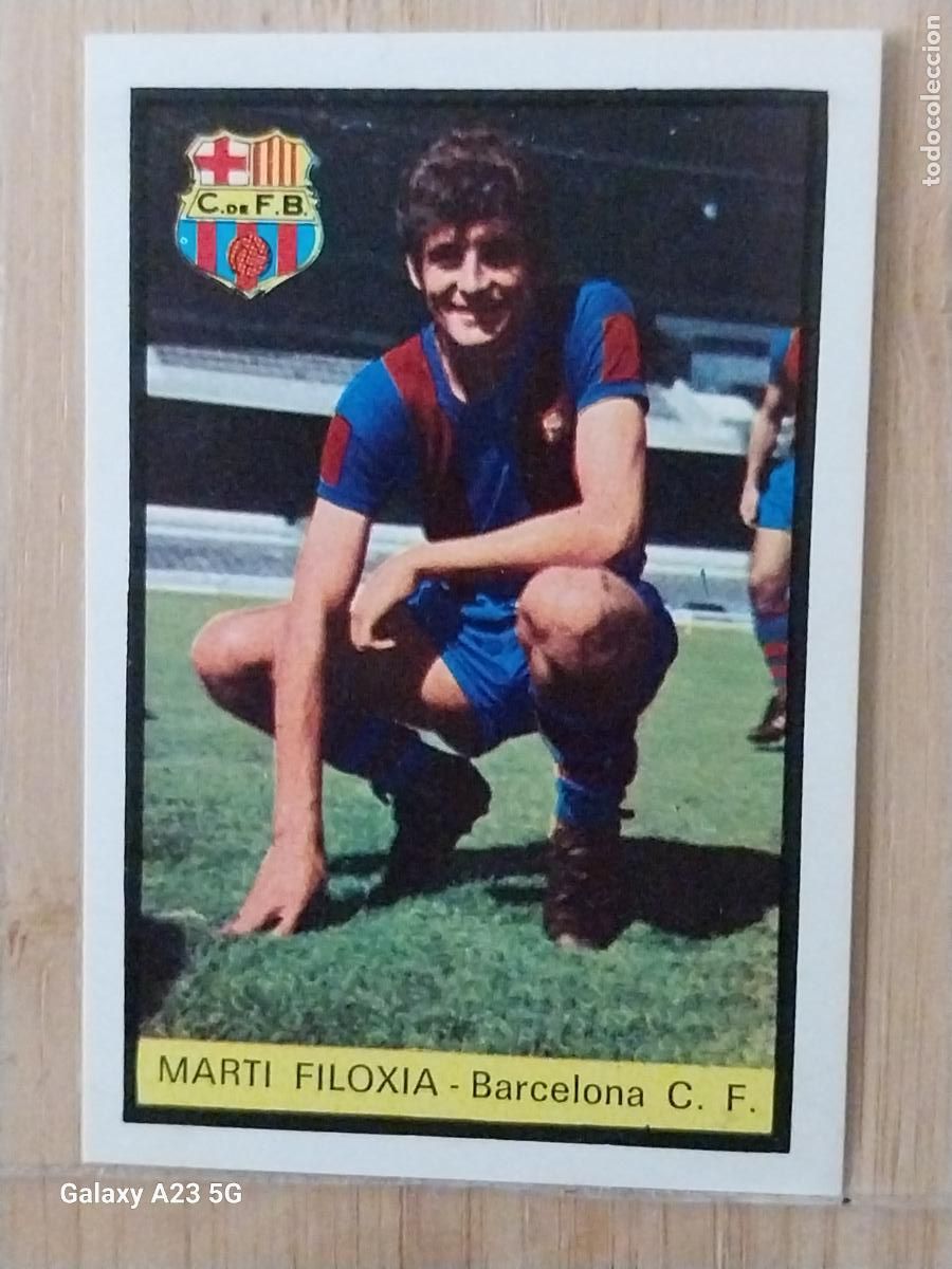 Cromos de f&uacute;tbol: MARTI FILOXIA F C BARCELONA ED FHER LIGA 1972 72 73 CROMO RECUPERADO VENTANILLA PUNTAS PERFECTAS BE