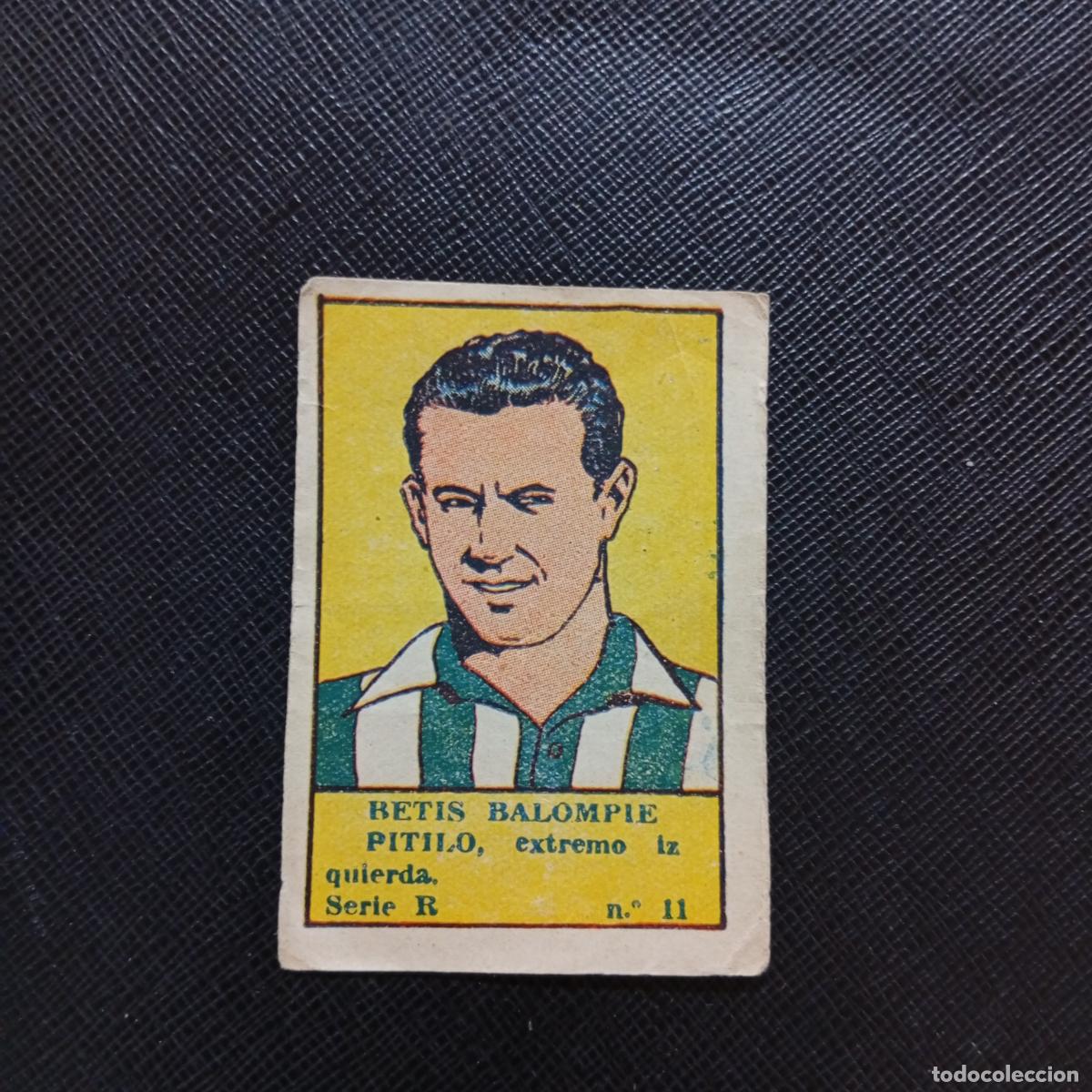 Cromos de f&uacute;tbol: 11 PITILO REAL BETIS VALENCIANA 1941 1942 CROMO 41 42 FUTBOL - SIN PEGAR - A182 PG91