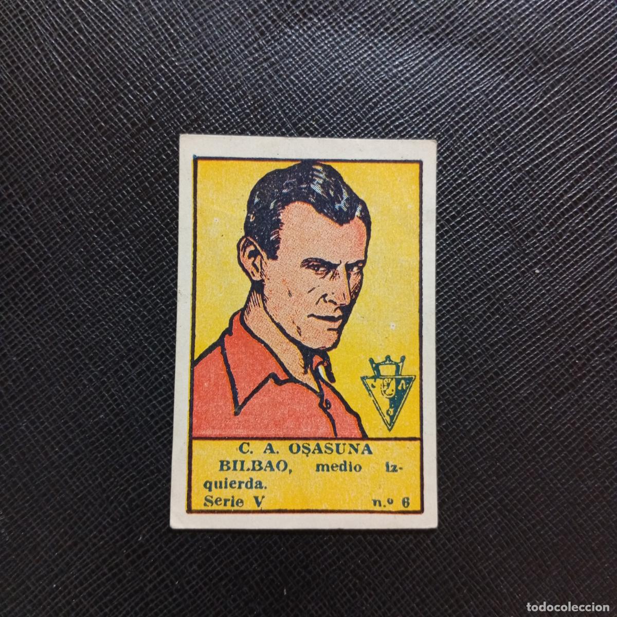 Cromos de f&uacute;tbol: 6 BILBAO OSASUNA VALENCIANA 1941 1942 CROMO 41 42 FUTBOL - SIN PEGAR - A182 PG136