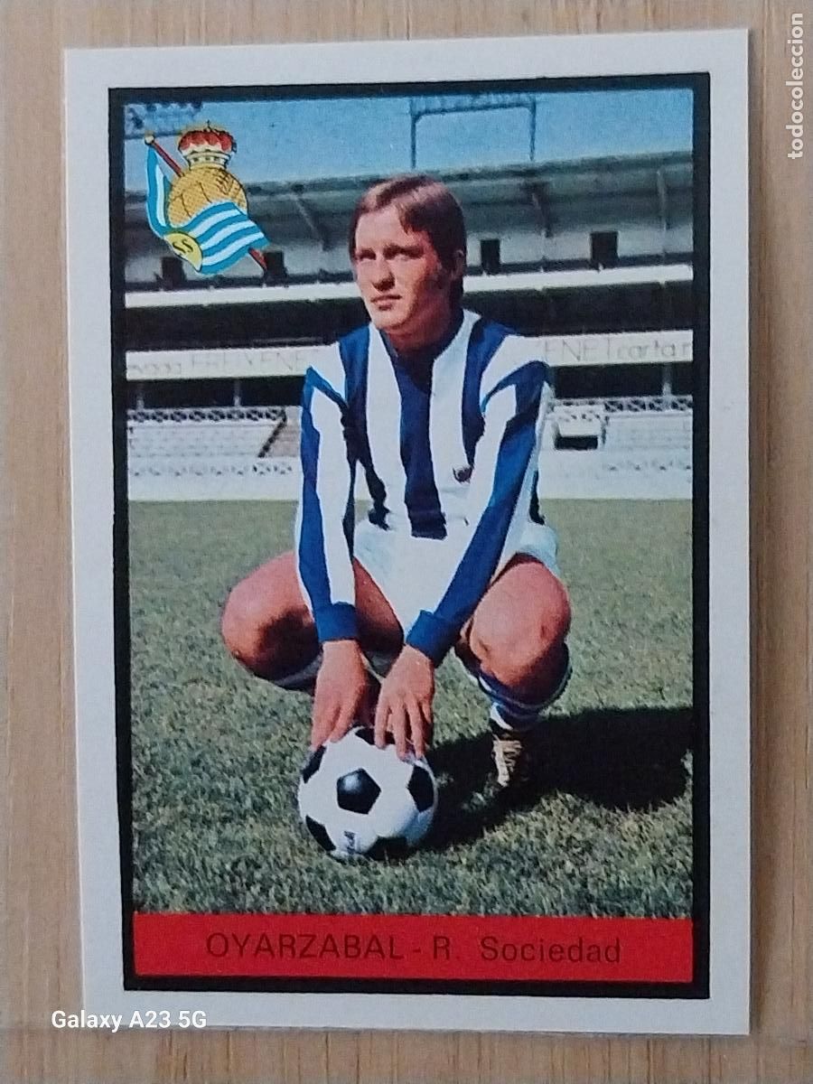 Cromos de f&uacute;tbol: OYARZABAL REAL SOCIEDAD ED FHER LIGA 1972 72 73 CROMO RECUPERADO VENTANILLA PUNTAS PERFECTAS BE