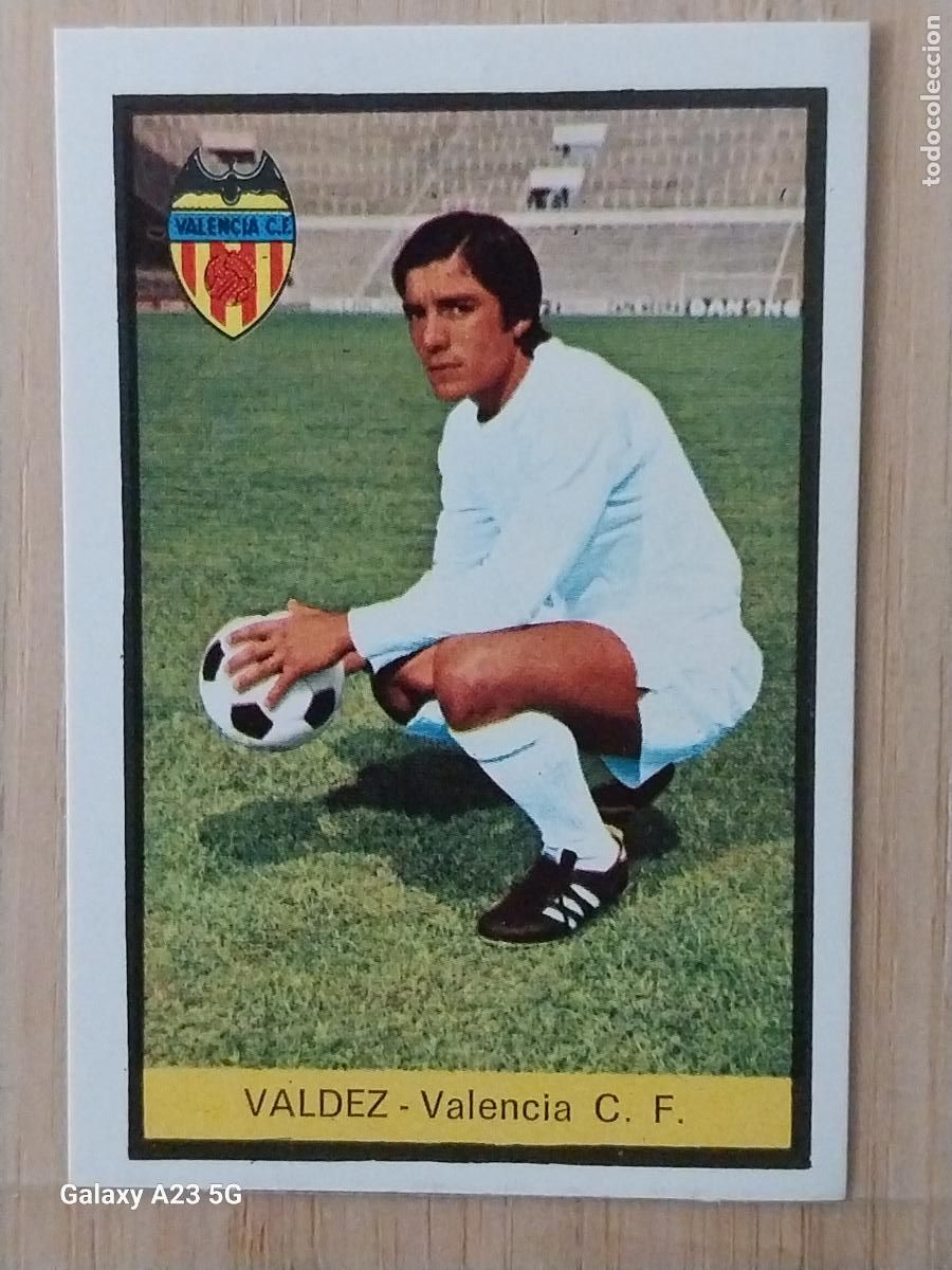 Cromos de f&uacute;tbol: VALDEZ VALENCIA ED FHER LIGA 1972 72 73 CROMO RECUPERADO VENTANILLA PUNTAS PERFECTAS BE