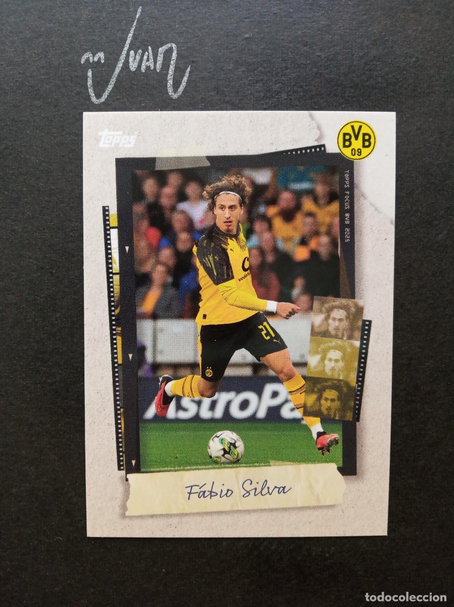 Cromos de f&uacute;tbol: SN FS SNAP SHOTS STARS FABIO SILVA BORUSSIA DORTMUND UD LAS PALMAS ⚽ TOPPS &reg; FOCUS 2025 2026 25 26