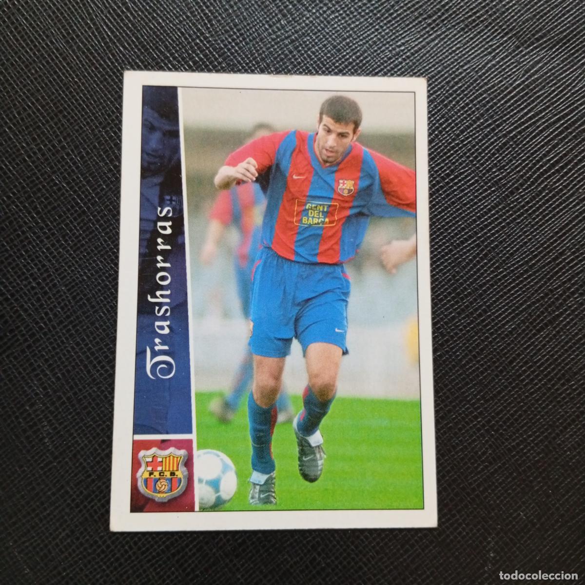 Cromos de f&uacute;tbol: 633 TRASHORRAS BARCELONA MUNDICROMO FICHAS 2002 2003 CROMO FUTBOL LIGA 02 03 - A216 PG451