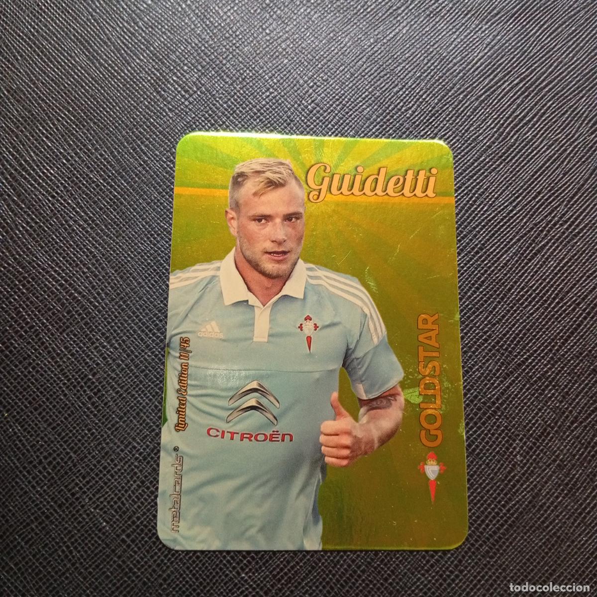 Football Stickers: GUIDETTI CELTA MUNDICROMO 2015 2016 GOLDSTAR METALCARDS 15 16 - A216 PG496 LIMITED EDITION
