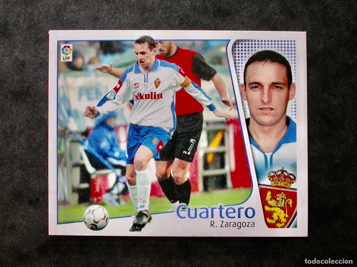 Cromos de f&uacute;tbol: CUARTERO / ZARAGOZA / EDICIONES ESTE LIGA 2004-2005 04-05 / NUNCA PEGADO