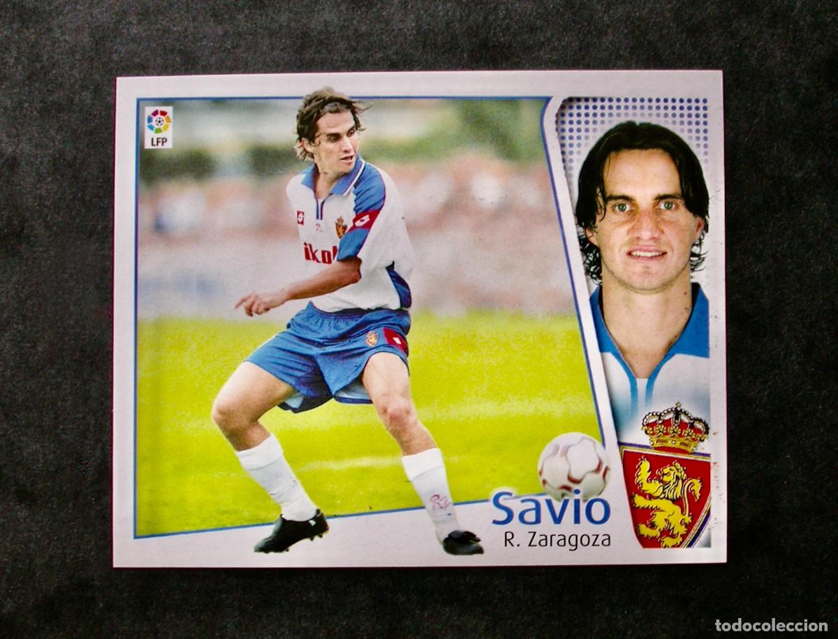 Cromos de f&uacute;tbol: SAVIO / ZARAGOZA / EDICIONES ESTE LIGA 2004-2005 04-05 / NUNCA PEGADO