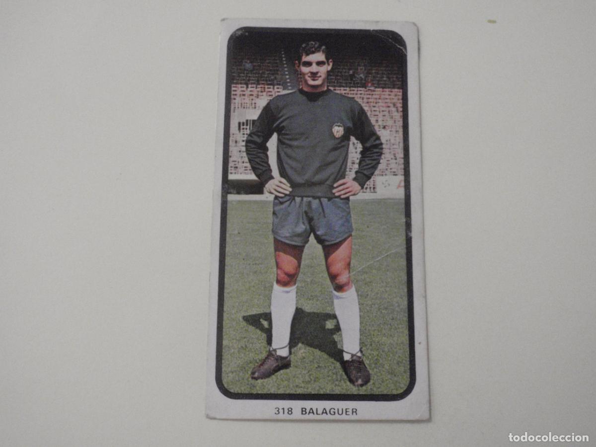 Cromos de f&uacute;tbol: Cromo de f&uacute;tbol 318 BALAGUER - Valencia. Liga 1973 1974 RUIROMER - RUIZ ROMERO 73 74