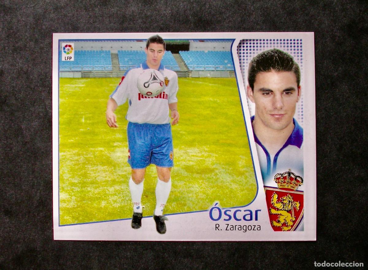 Cromos de f&uacute;tbol: &Oacute;SCAR / ZARAGOZA / EDICIONES ESTE LIGA 2004-2005 04-05 / NUNCA PEGADO