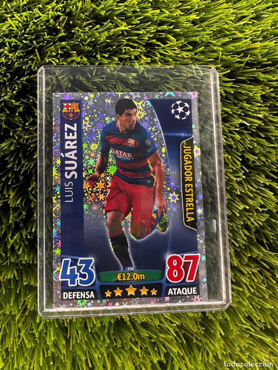 Cromos de f&uacute;tbol: N&ordm; 250 Luis Su&aacute;rez Jugador Estrella FC Barcelona Match Attax 15 16