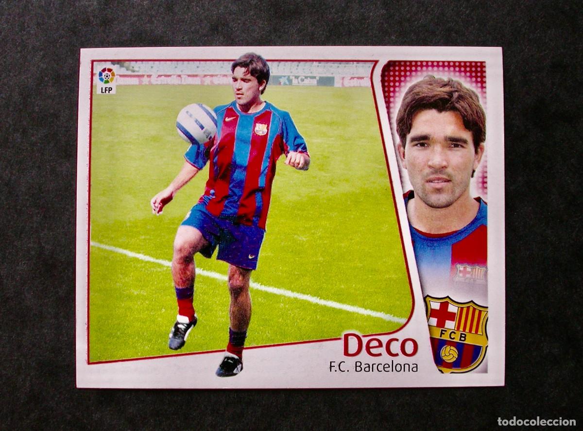 Football Stickers: DECO / FICHAJE 3 / FC BARCELONA / EDICIONES ESTE LIGA 2004-2005 04-05 / NUNCA PEGADO
