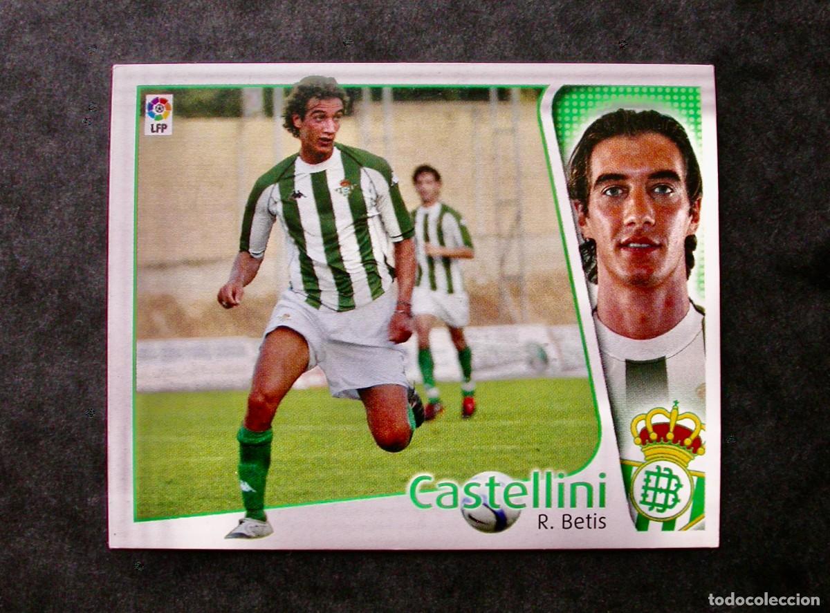 Cromos de f&uacute;tbol: CASTELLINI / FICHAJE 16 / BETIS / EDICIONES ESTE LIGA 2004-2005 04-05 / NUNCA PEGADO
