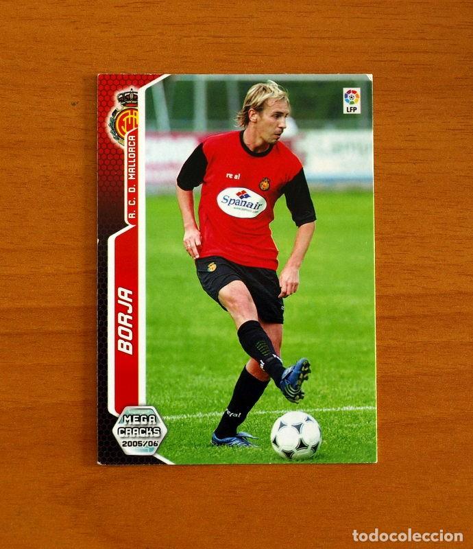 Cromos de f&uacute;tbol: Mallorca -N&ordm; 231 Borja -Megacracks Las Fichas Liga 2005-2006-05-06 Mega Cracks Panini