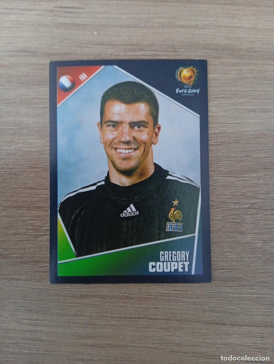 Cromos de f&uacute;tbol: GREGORY COUPET 113 FRANCIA EURO 2004 PORTUGAL NUNCA PEGADO SIN PEGAR
