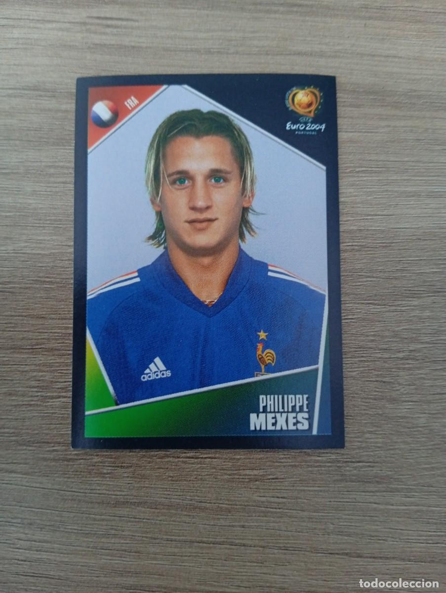Cromos de f&uacute;tbol: PHILIPPE MEXES 102 FRANCIA EURO 2004 PORTUGAL NUNCA PEGADO SIN PEGAR