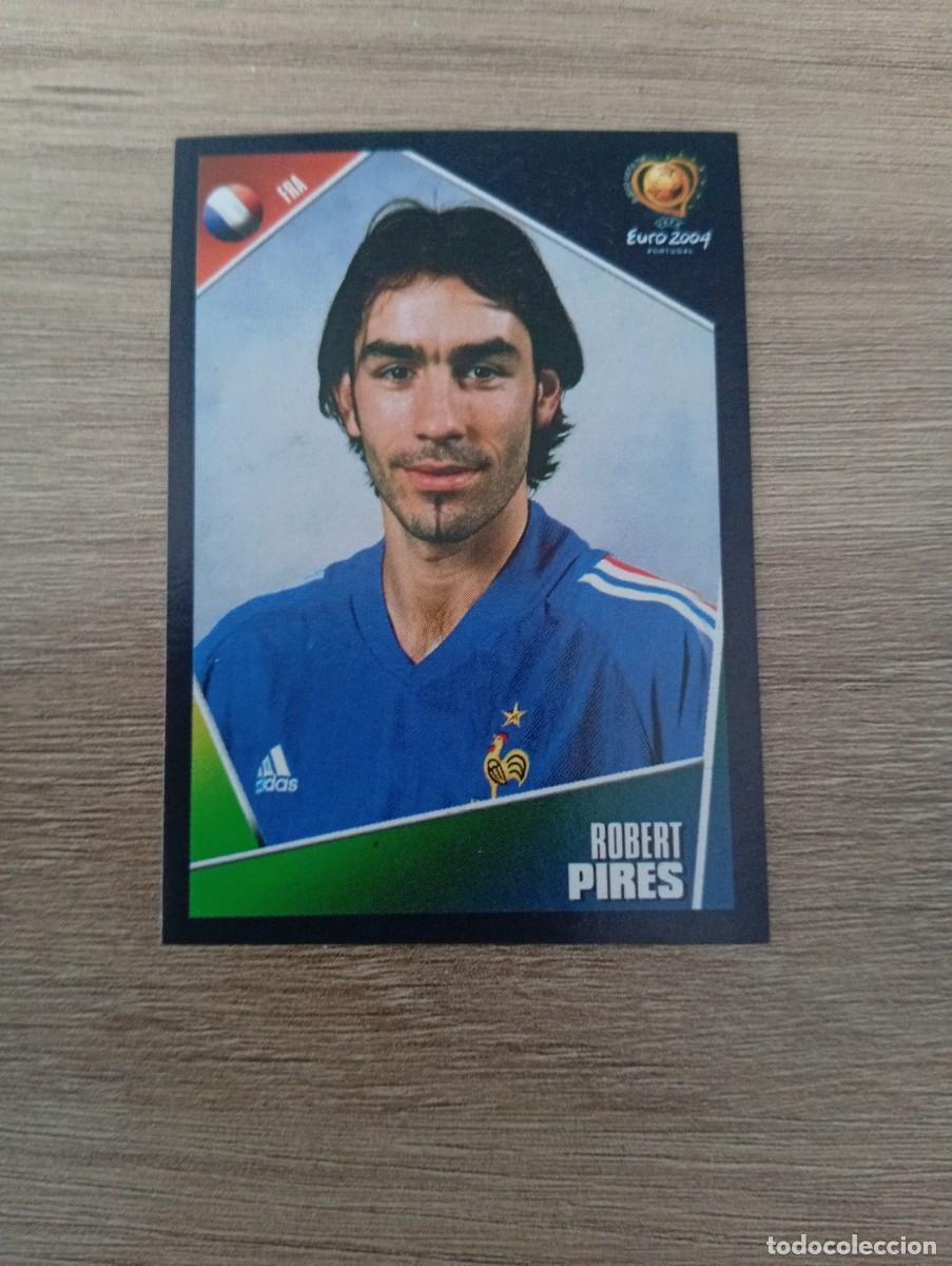 Fu&szlig;ball-Sticker: ROBERT PIRES 106 FRANCIA EURO 2004 PORTUGAL NUNCA PEGADO SIN PEGAR