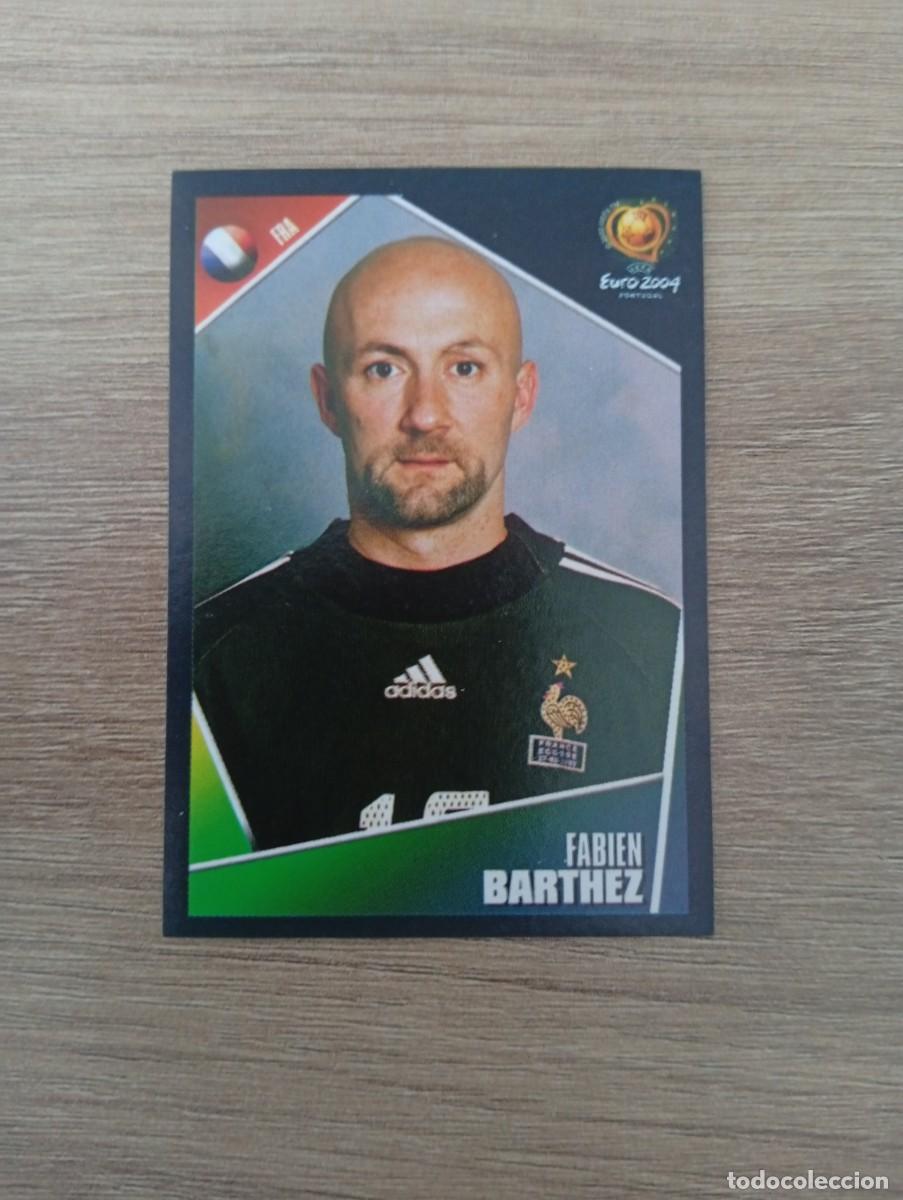 Cromos de Futebol: FABIEN BARTHEZ 94 FRANCIA EURO 2004 PORTUGAL NUNCA PEGADO SIN PEGAR