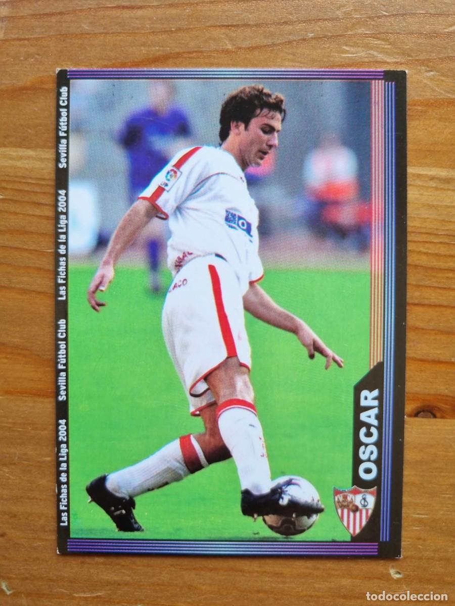 Cromos de f&uacute;tbol: 252 &Oacute;SCAR (Sevilla FC). Las Fichas de la Liga 2003 2004 03 04 (Mundicromo)