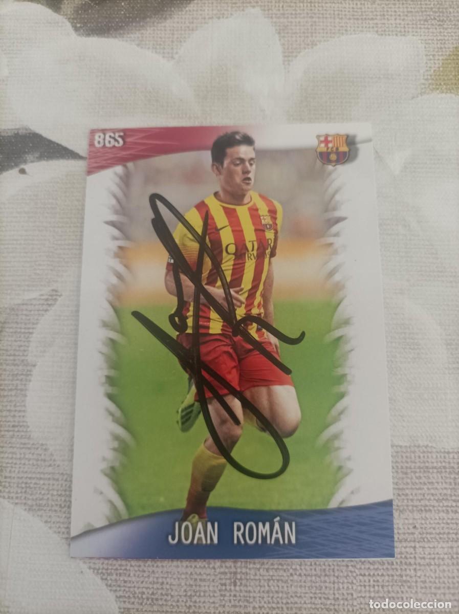 Cromos de f&uacute;tbol: Cromo firmado Joan Roman