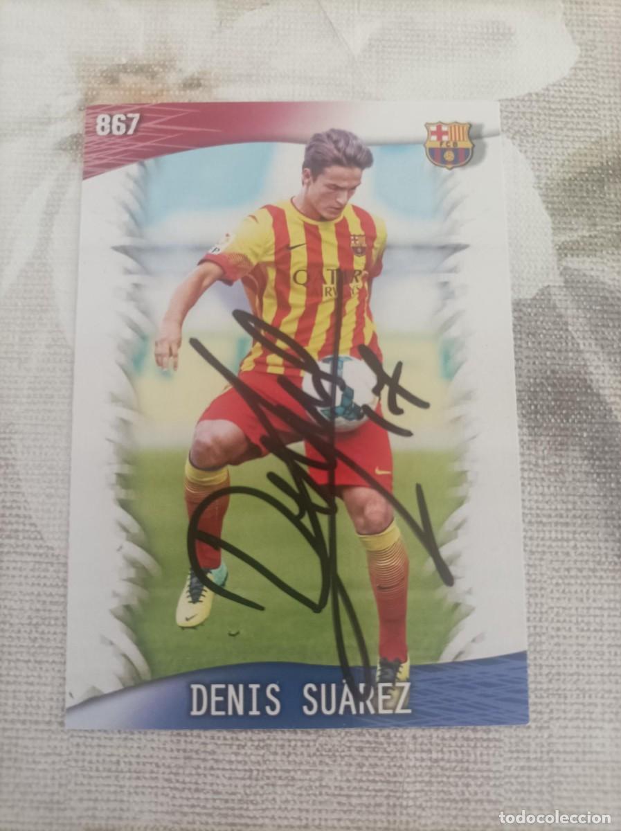 Cromos de f&uacute;tbol: Cromo futbol firmado Denis Suarez