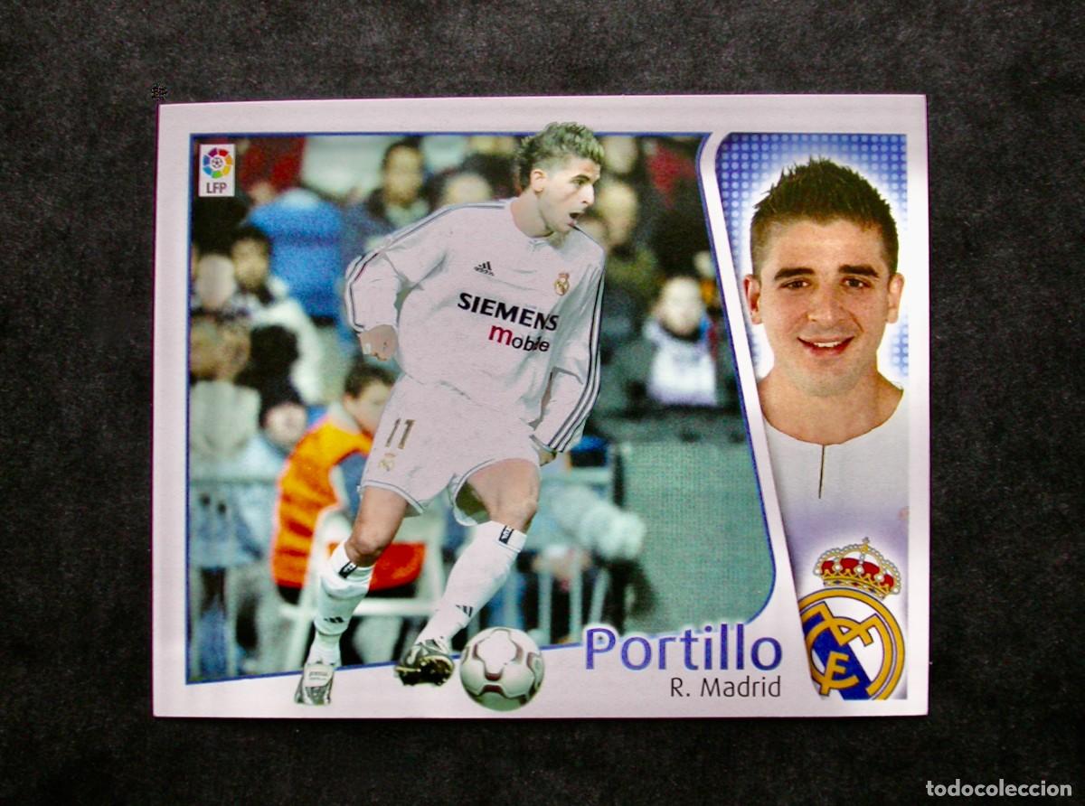 Cromos de f&uacute;tbol: PORTILLO / BAJA / REAL MADRID / EDICIONES ESTE LIGA 2004-2005 04-05 / NUNCA PEGADO