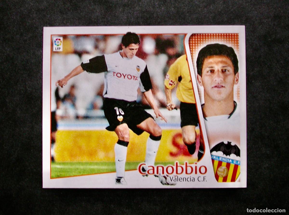 Cromos de f&uacute;tbol: CANOBBIO / BAJA / VALENCIA / EDICIONES ESTE LIGA 2004-2005 04-05 / NUNCA PEGADO