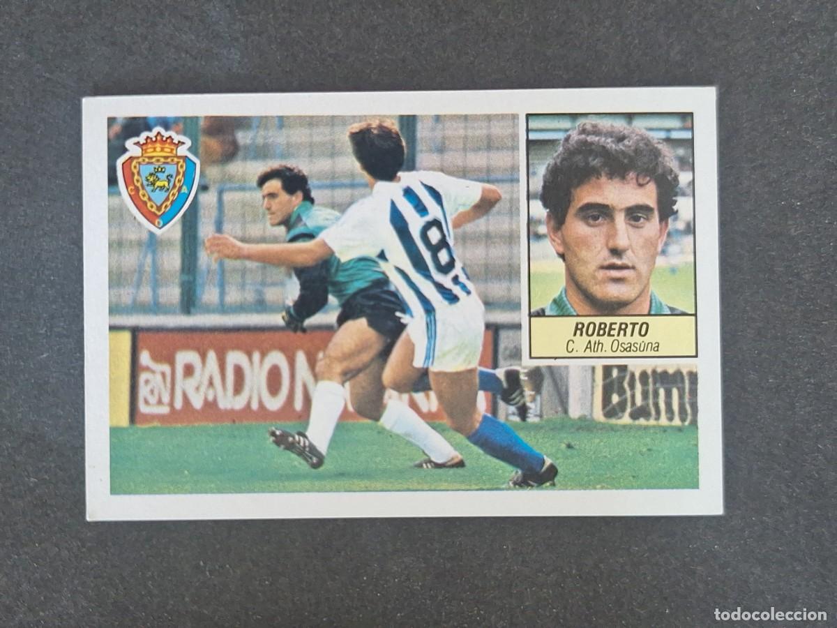 Cromos de f&uacute;tbol: L3 ROBERTO C. A. OSASUNA C. F. LIGA ESTE 1984 1985 84 85 NUNCA PEGADO SIN PEGAR