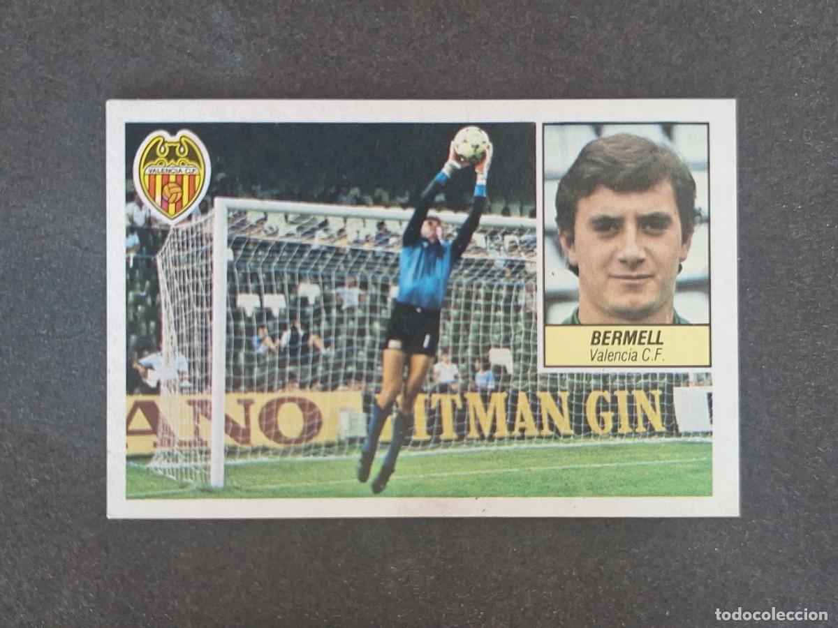 Cromos de f&uacute;tbol: L3 BERMELL VALENCIA C. F. LIGA ESTE 1984 1985 84 85 NUNCA PEGADO SIN PEGAR