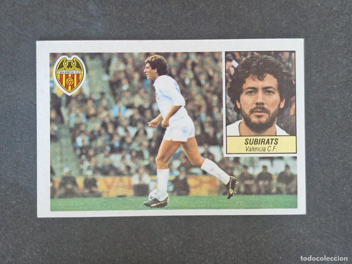 Cromos de f&uacute;tbol: L3 SUBIRATS VALENCIA C. F. LIGA ESTE 1984 1985 84 85 NUNCA PEGADO SIN PEGAR