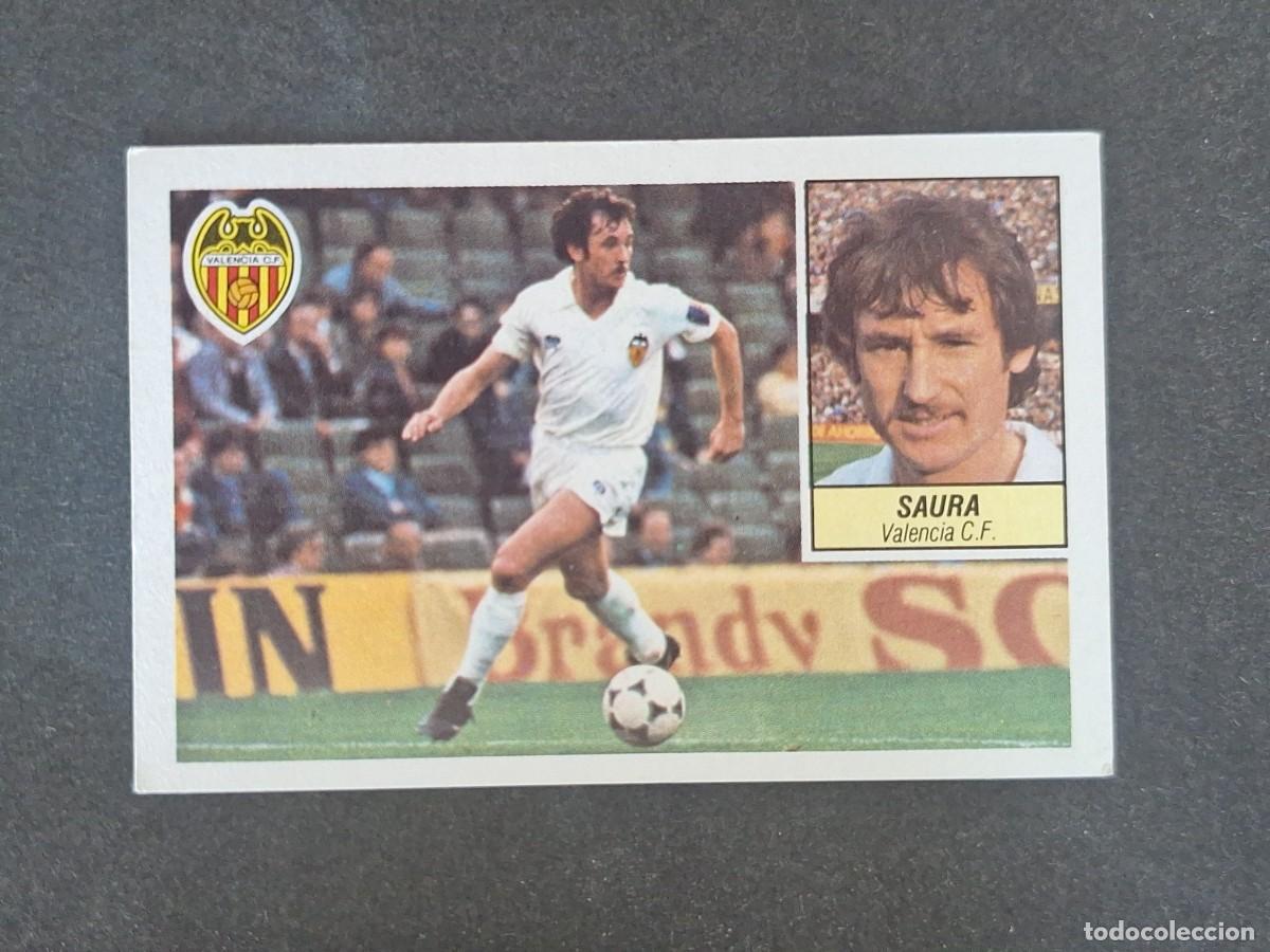 Cromos de f&uacute;tbol: L3 SAURA VALENCIA C. F. LIGA ESTE 1984 1985 84 85 NUNCA PEGADO SIN PEGAR