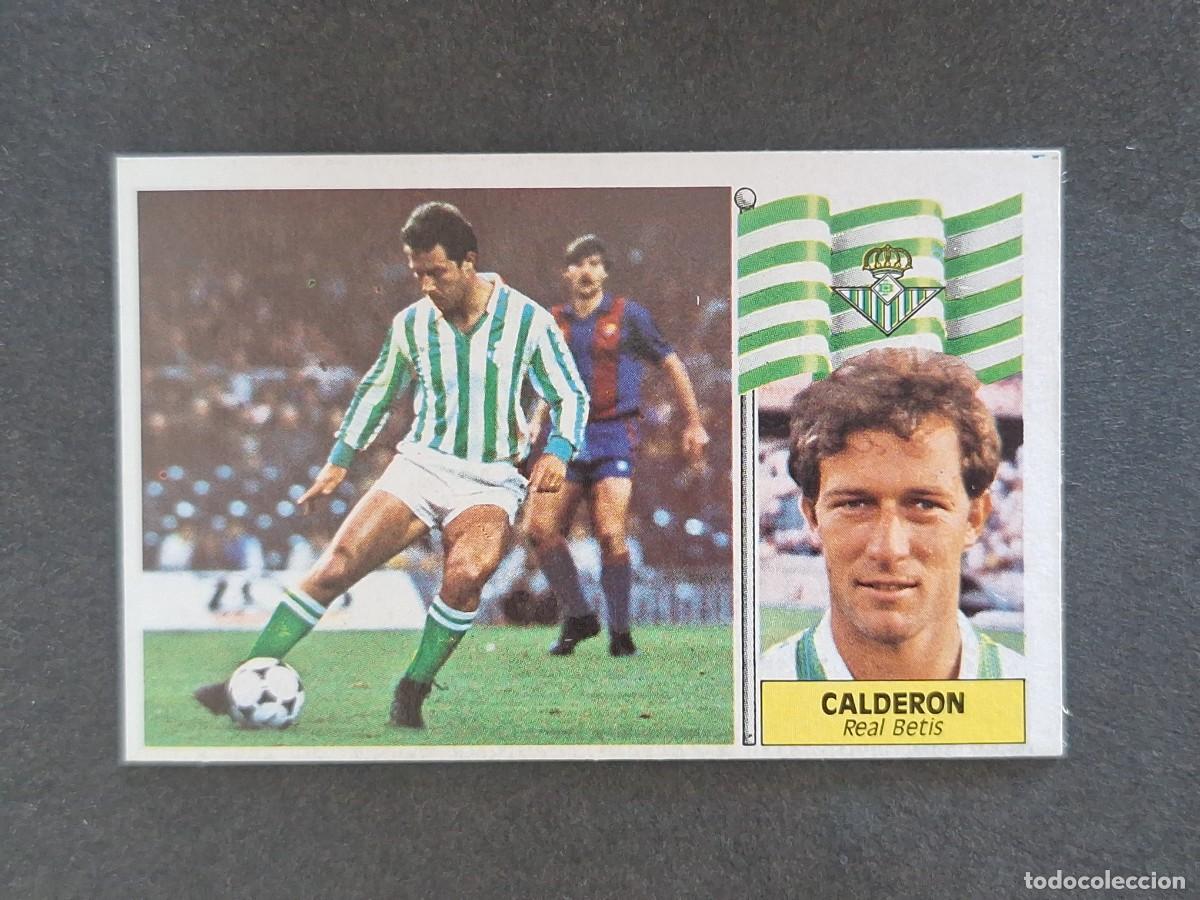 Cromos de f&uacute;tbol: L3 CALDERON REAL BETIS BALOMPIE LIGA ESTE 1986 1987 86 87 NUNCA PEGADO SIN PEGAR