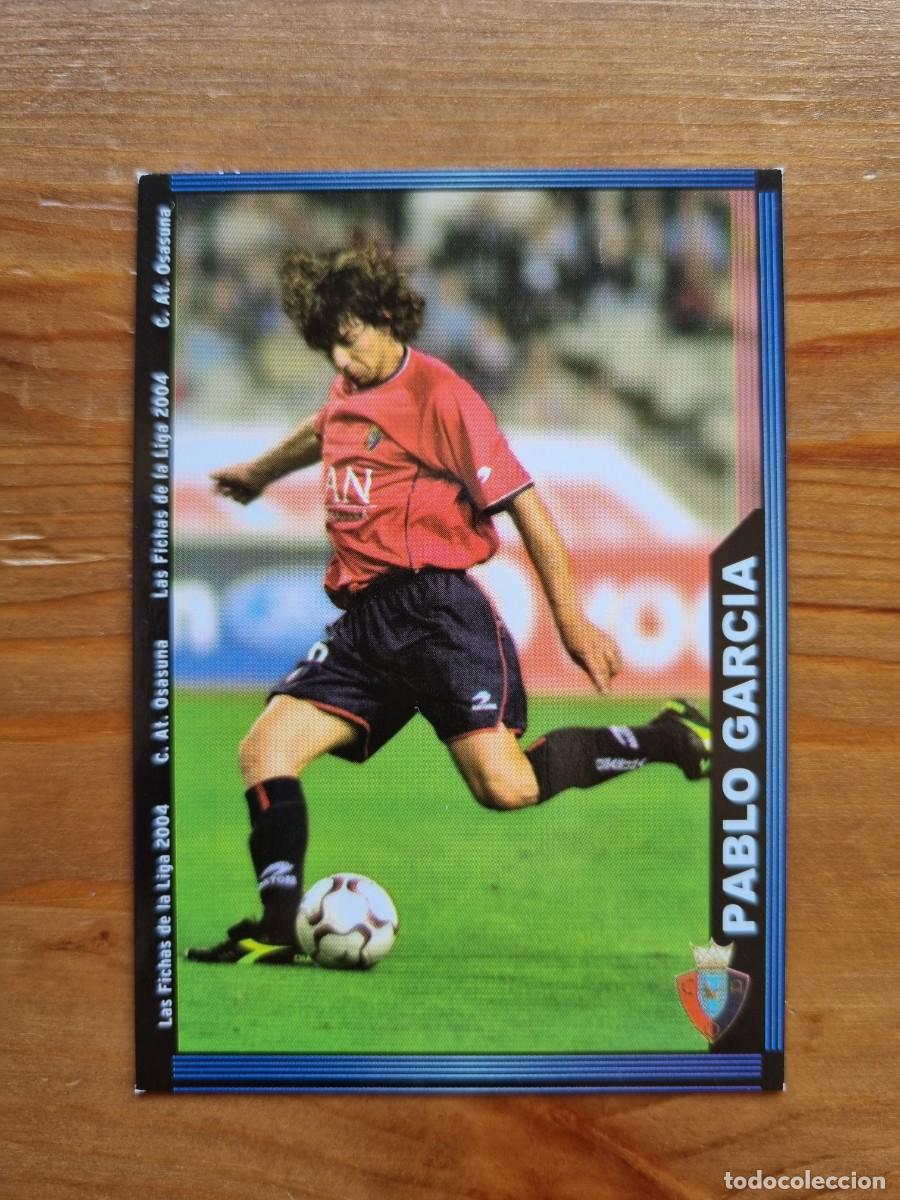 Cromos de f&uacute;tbol: 285 PABLO GARC&Iacute;A (CA Osasuna). Las Fichas de la Liga 2003 2004 03 04 (Mundicromo)