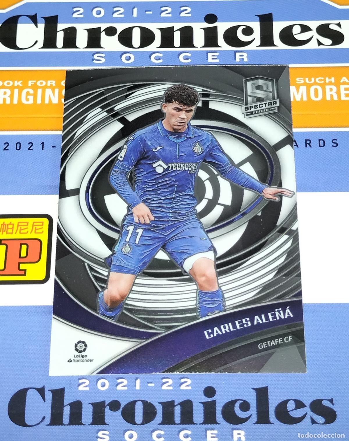 Cromos de f&uacute;tbol: N&ordm; 254 CARLES ALE&Ntilde;A GETAFE CARD CHRONICLES SPECTRA LA LIGA SOCCER 2021 2022 21 22 PANINI