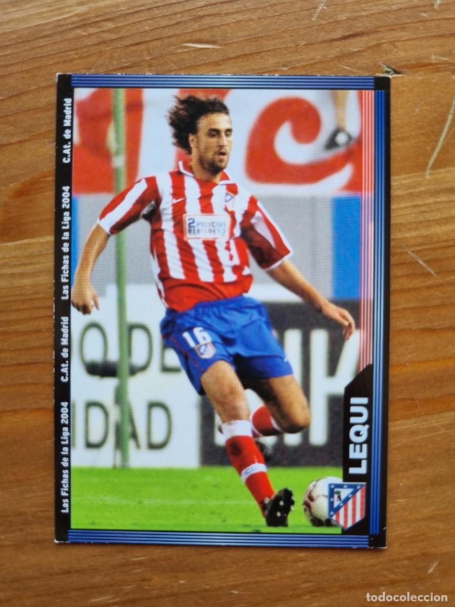 Cromos de f&uacute;tbol: 306 LEQUI (Atl&eacute;tico de Madrid). Las Fichas de la Liga 2003 2004 03 04 (Mundicromo)