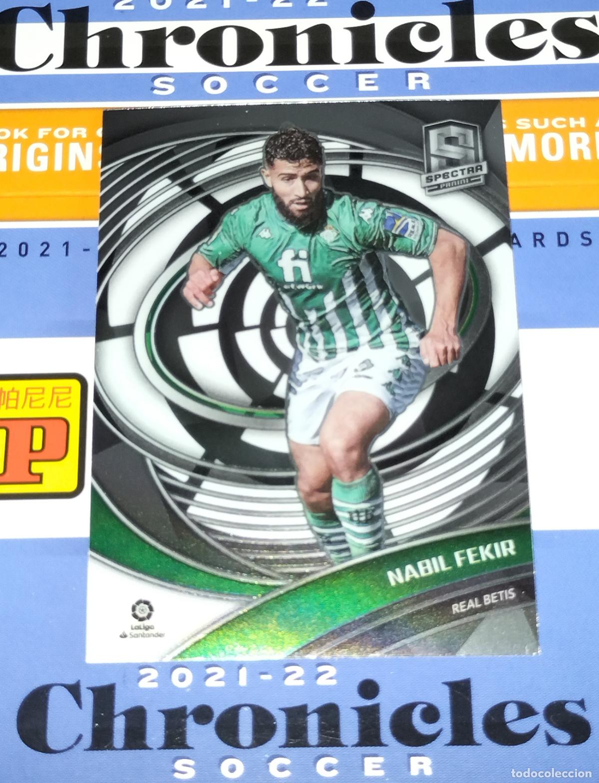 Cromos de f&uacute;tbol: N&ordm; 262 NABIL FEKIR BETIS CARD CHRONICLES SPECTRA LA LIGA SOCCER 2021 2022 21 22 PANINI