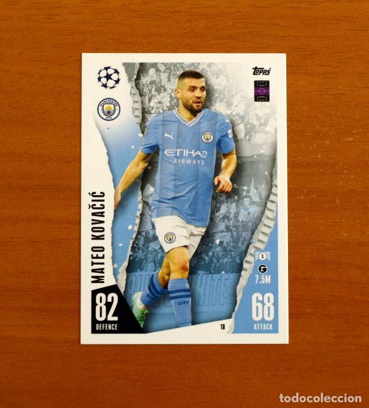 Figurine di Calcio: Manchester City - N&ordm; 18 Mateo Kovacic - Topps Match Attax Trading Card Game 2023-2024-23-24