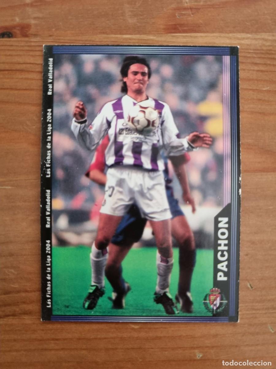 Cromos de f&uacute;tbol: 368 PACH&Oacute;N (Real Valladolid) ERROR. Las Fichas de la Liga 2003 2004 03 04 (Mundicromo)