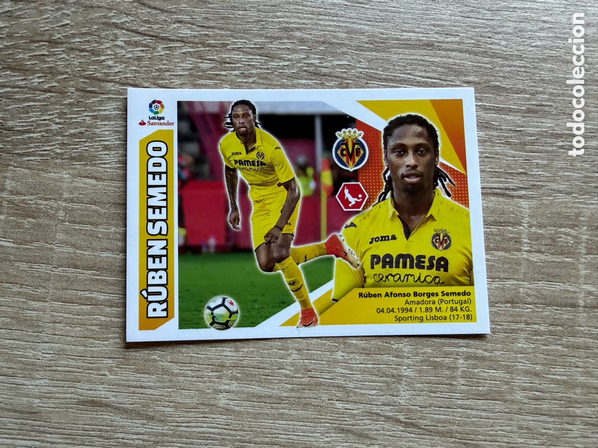 Cromos de f&uacute;tbol: 22 R&Uacute;BEN SEMEDO LIGA ESTE EDICIONES ESTE 2017 2018 17 18 VILLARREAL C.F. &Uacute;LTIMOS FICHAJES