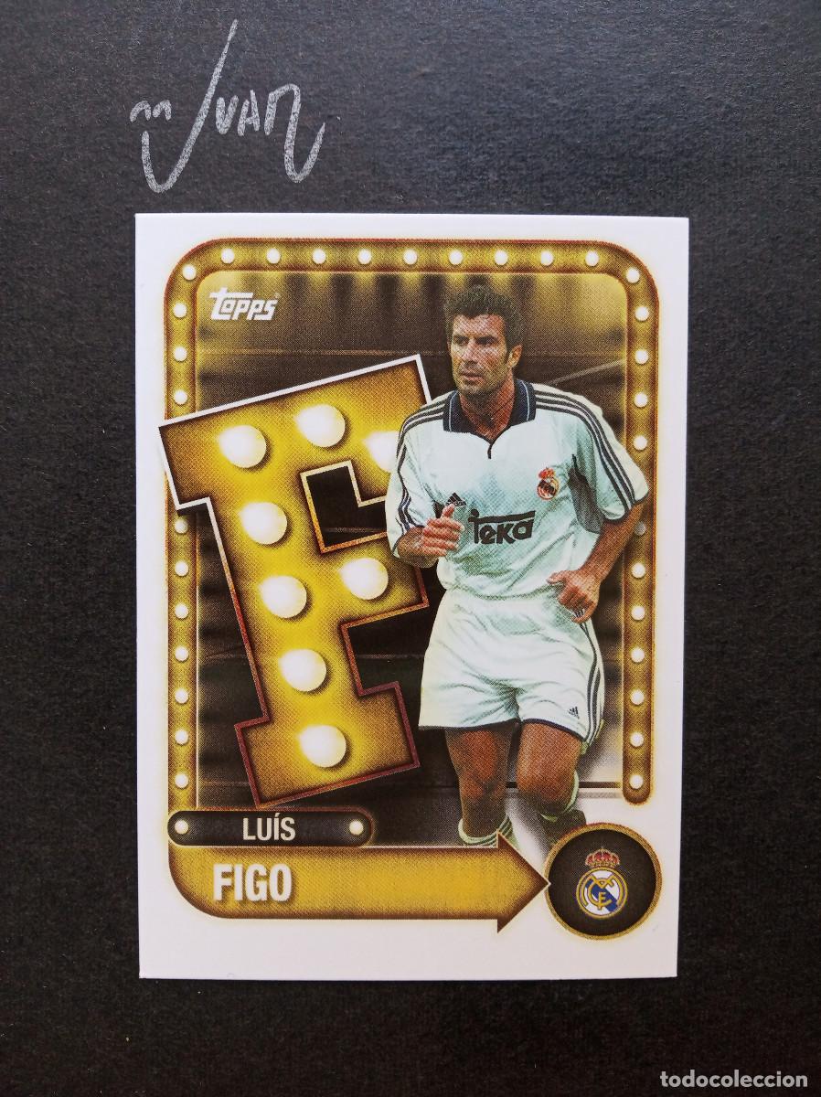 Cromos de f&uacute;tbol: N&ordm; 24 NAME IN LIGHTS FIGO REAL MADRID PORTUGAL ⚽ TOPPS &reg; COLLECTOR TIN 2025 2026 25 26 NUEVO