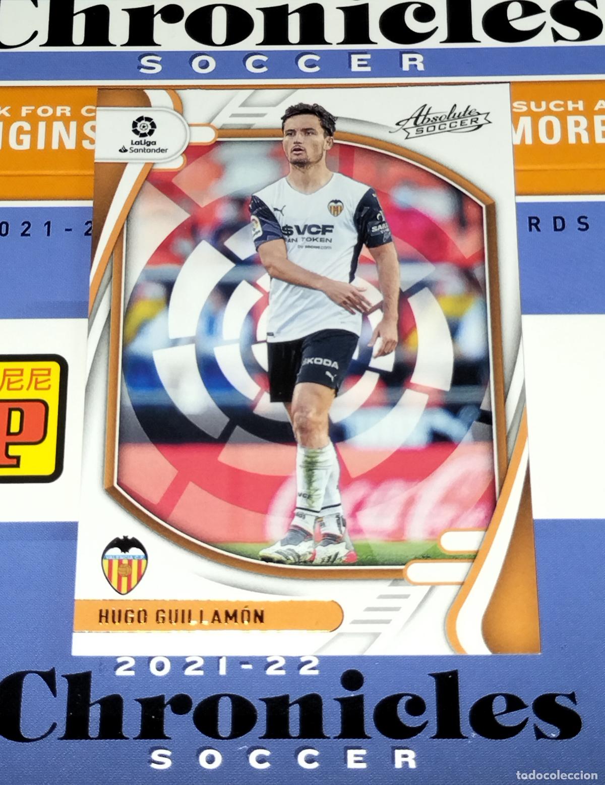 Cromos de f&uacute;tbol: N&ordm; 60 HUGO GUILLAMON VALENCIA CARD CHRONICLES ABSOLUTE LA LIGA SOCCER 2021 2022 21 22 PANINI