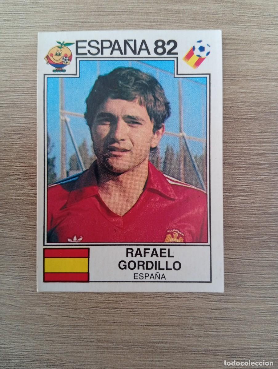 Cromos de f&uacute;tbol: RAFAEL GORDILLO 299 ESPA&Ntilde;A MUNDIAL ESPA&Ntilde;A 1982 82 MUNDIAL PANINI NUNCA PEGADO SIN PEGAR