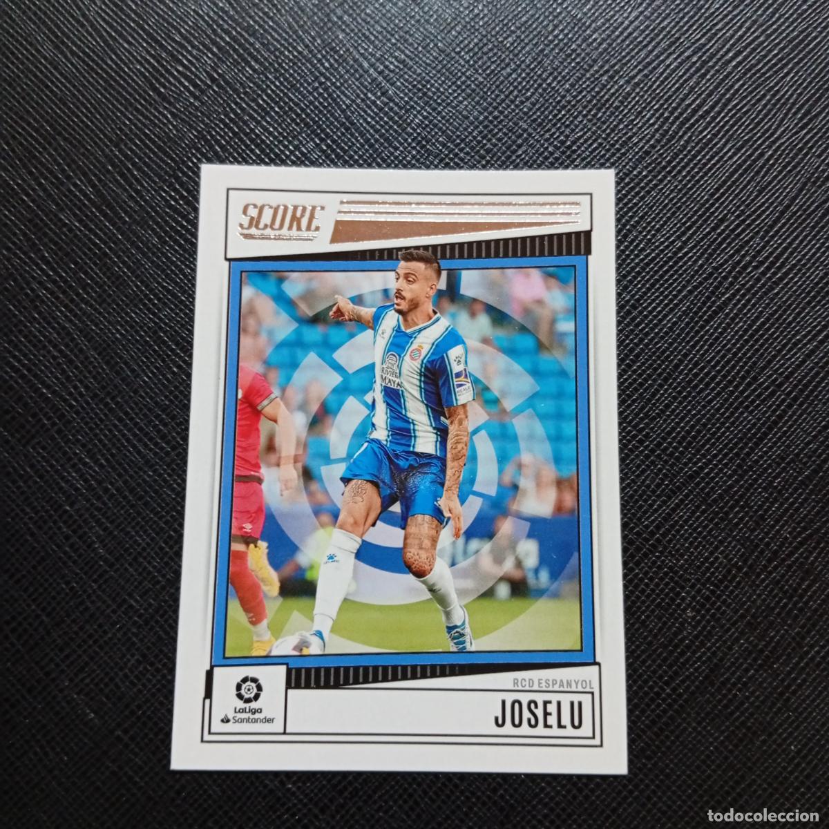 Cromos de f&uacute;tbol: 114 JOSELU ESPA&Ntilde;OL PANINI SCORE LA LIGA 2022 2023 CROMO FUTBOL 22 23 - A203 PG424